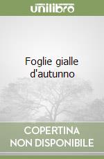 Foglie gialle d'autunno libro