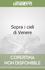 Sopra i cieli di Venere