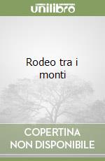 Rodeo tra i monti libro