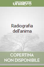 Radiografia dell'anima libro
