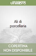 Ali di porcellaria libro