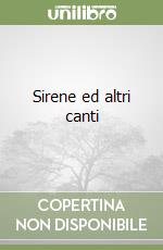 Sirene ed altri canti libro