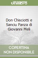 Don Chisciotti e Sanciu Panza di Giovanni Meli