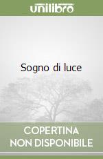 Sogno di luce libro