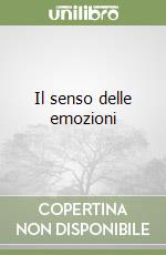 Il senso delle emozioni