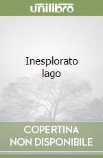 Inesplorato lago libro