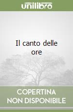 Il canto delle ore libro