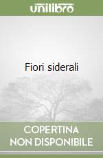 Fiori siderali libro