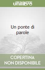 Un ponte di parole libro