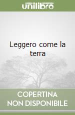 Leggero come la terra