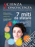 Scienza e conoscenza. Vol. 52: 7 miti da sfatare: le favole sull'alimentazione che ci hanno sempre raccontato libro