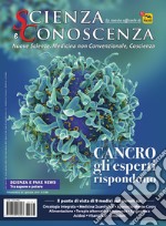 Scienza e conoscenza. Vol. 63: Cancro: gli esperti rispondono libro