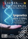 Scienza e conoscenza. Vol. 65: Epigenetica. Oltre il DNA libro