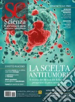 Scienza e conoscenza. Vol. 70: La scelta antitumore libro