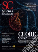 Scienza e conoscenza. Vol. 72: Cuore quantico libro