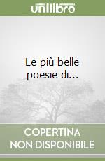 Le più belle poesie di... libro