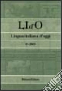 LI d'O. Lingua italiana d'oggi (2005). Vol. 2 libro