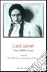 Café Savoy. Teatro yiddish in Europa libro