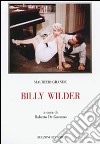 Billy Wilder libro di Grande Maurizio