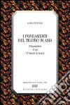 I fondamenti del teatro in Asia libro di Ottaviani Gioia