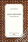 Camus e Dostoevskij. Il romanzo sulla scena libro di Marchetti Marta