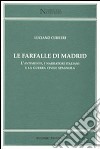 Farfalle di Madrid. L'antimonio, i narratori italiani e la guerra civile spagnola libro