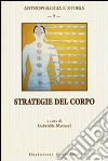 Strategie del corpo libro di Marucci G. (cur.)