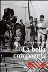 La Bella compagnia libro