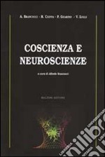 Coscienza e neuroscienze libro