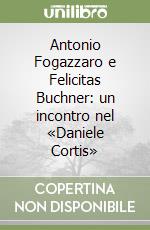 Antonio Fogazzaro e Felicitas Buchner: un incontro nel «Daniele Cortis» libro