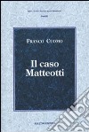Il caso Matteotti libro