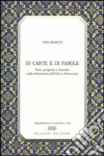 Di carte e di parole. Note, proposte e ricerche sulla letteratura dell'Otto e Novecento libro