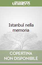 Istanbul nella memoria libro