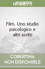 Film. Uno studio psicologico e altri scritti libro