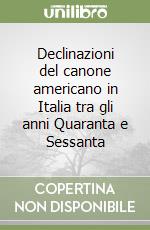 Declinazioni del canone americano in Italia tra gli anni Quaranta e Sessanta libro