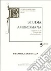 Studia ambrosiana. Annali dell'Accademia di Sant'Ambrogio (2011). Vol. 5: Ambrogio e i barbari libro