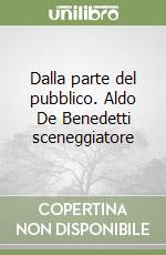 Dalla parte del pubblico. Aldo De Benedetti sceneggiatore libro