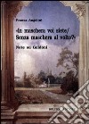 «In maschera voi siete/Senza maschera al volto?». Note su Goldoni libro