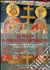 Slavica Ambrosiana. Vol. 4: Figura di Costantino imperatore libro