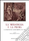 La meraviglia e la paura. Il fantastico nel teatro europeo (1750-1950) libro