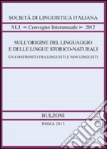 Sull'origine del linguaggio e delle lingue storico-naturali libro