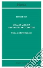 L'Italia magica di Gianfranco Contini libro