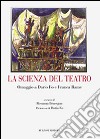 La scienza del teatro. Omaggio a Dario Fo e Franca Rame libro di Brusegan R. (cur.)