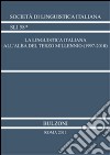 La linguistica italiana all'alba del terzo millennio (1997-2010) libro