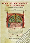 Storia e pensiero religioso nel Vicino Oriente libro