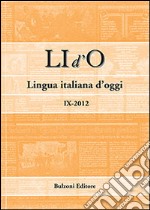 LI d'O. Lingua italiana d'oggi (2012). Vol. 9 libro