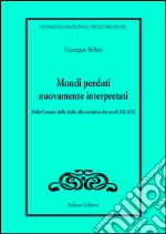 Mondi perduti nuovamente interpretati libro