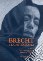 Brecht e la fotografia libro