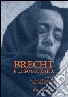 Brecht e la fotografia libro