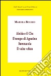 Aleida e il che-Il tempo di Agostino-Savonarola-Il volto velato libro